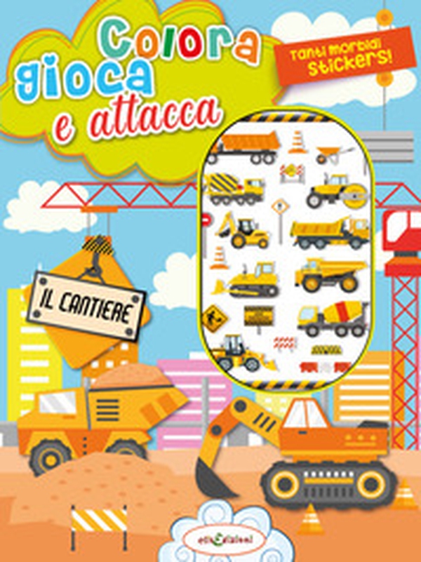Colora gioca attacca il cantiere. Activity book con puffy stickers - Librerie.coop Colora gioca attacca il cantiere. Activity book con puffy stickers - Librerie.coop