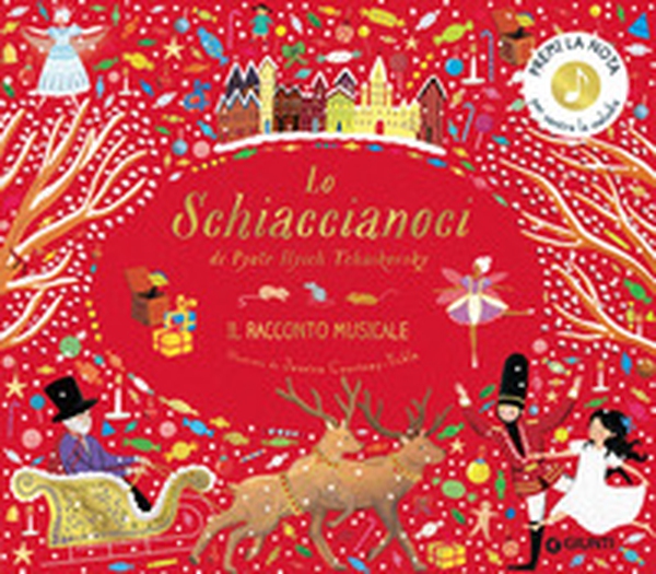 Lo Schiaccianoci di Pyotr Ilych Tchaikovsky. Il racconto musicale - Librerie.coop Lo Schiaccianoci di Pyotr Ilych Tchaikovsky. Il racconto musicale - Librerie.coop