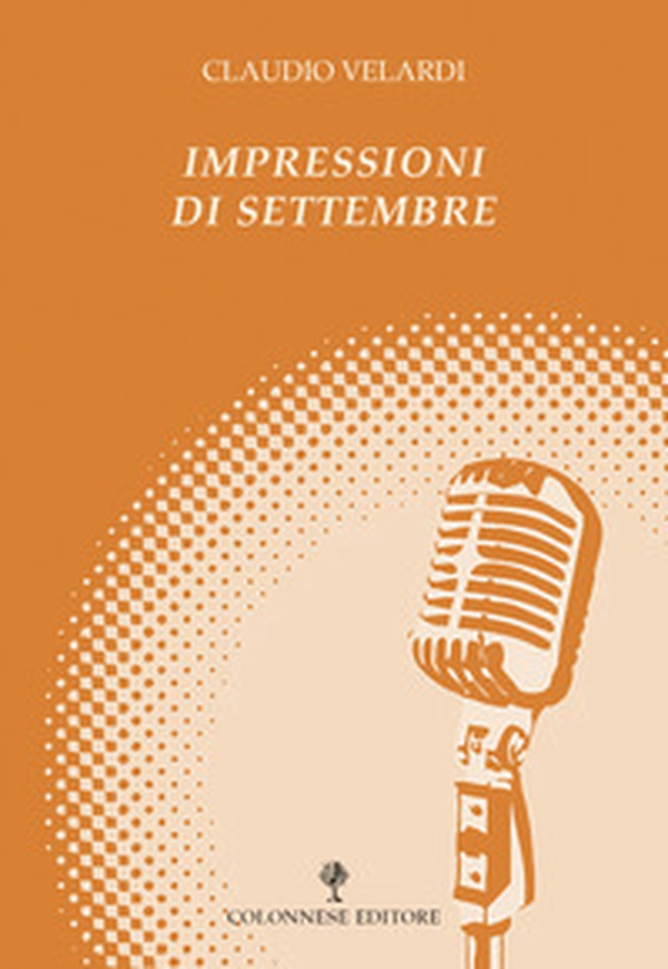 Impressioni di settembre. Quasi un diario elettorale - Librerie.coop Impressioni di settembre. Quasi un diario elettorale - Librerie.coop