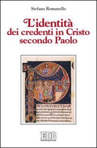 L'identità dei credenti in Cristo secondo Paolo - Librerie.coop