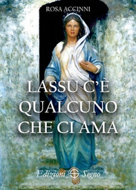 Lassù c'è qualcuno che ci ama - Librerie.coop