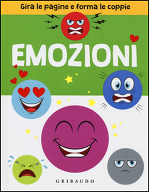 Emozioni. Gira le pagine e forma le coppie - Librerie.coop Emozioni. Gira le pagine e forma le coppie - Librerie.coop