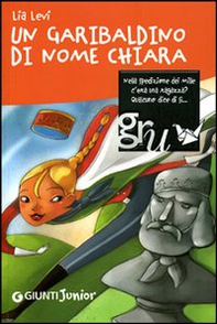Un garibaldino di nome Chiara - Librerie.coop