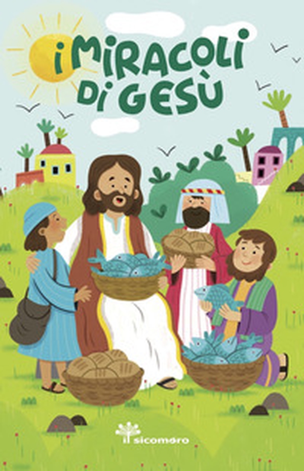 I miracoli di Gesù - Librerie.coop