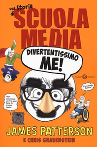 Divertentissimo me! Una storia di scuola media - Librerie.coop