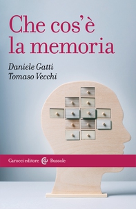 Che cos'è la memoria - Librerie.coop Che cos'è la memoria - Librerie.coop