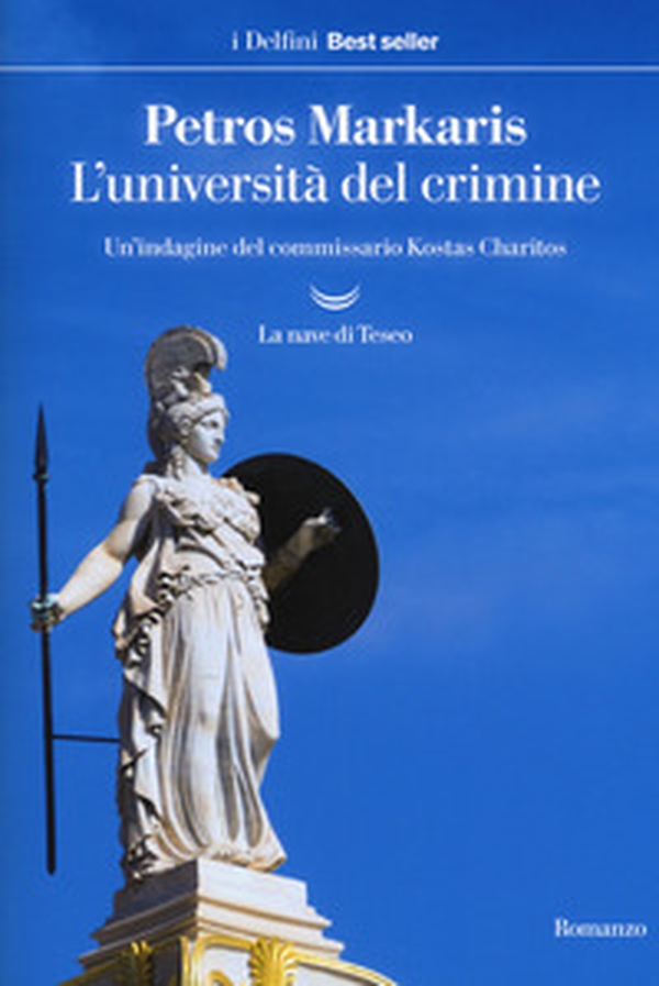 L'università del crimine. Un'indagine del commissario Kostas Charitos - Librerie.coop L'università del crimine. Un'indagine del commissario Kostas Charitos - Librerie.coop