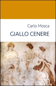 Giallo cenere - Librerie.coop Giallo cenere - Librerie.coop