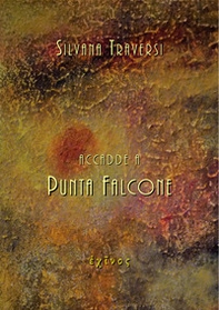 Accadde a Punta Falcone - Librerie.coop