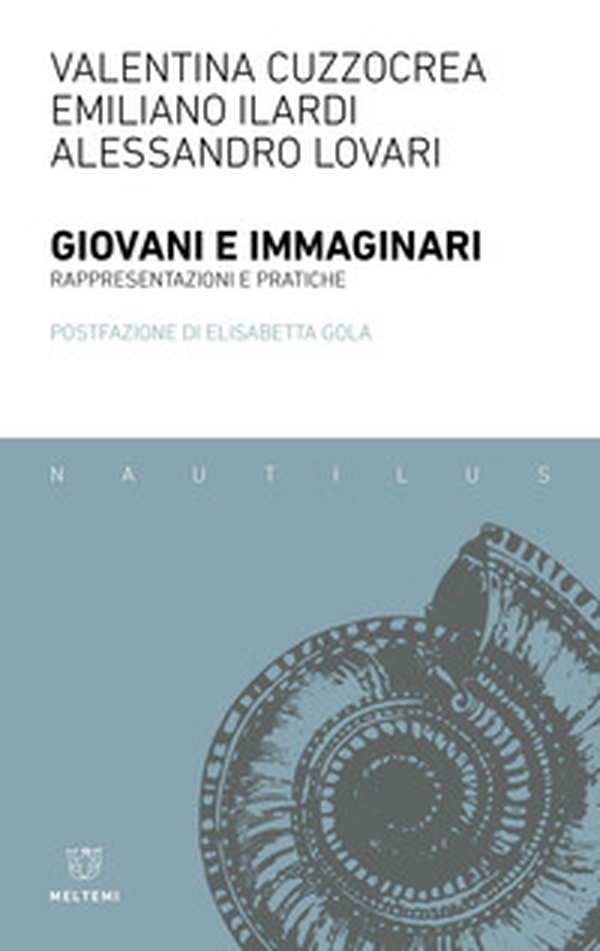 Giovani e immaginari. Rappresentazioni e pratiche - Librerie.coop Giovani e immaginari. Rappresentazioni e pratiche - Librerie.coop