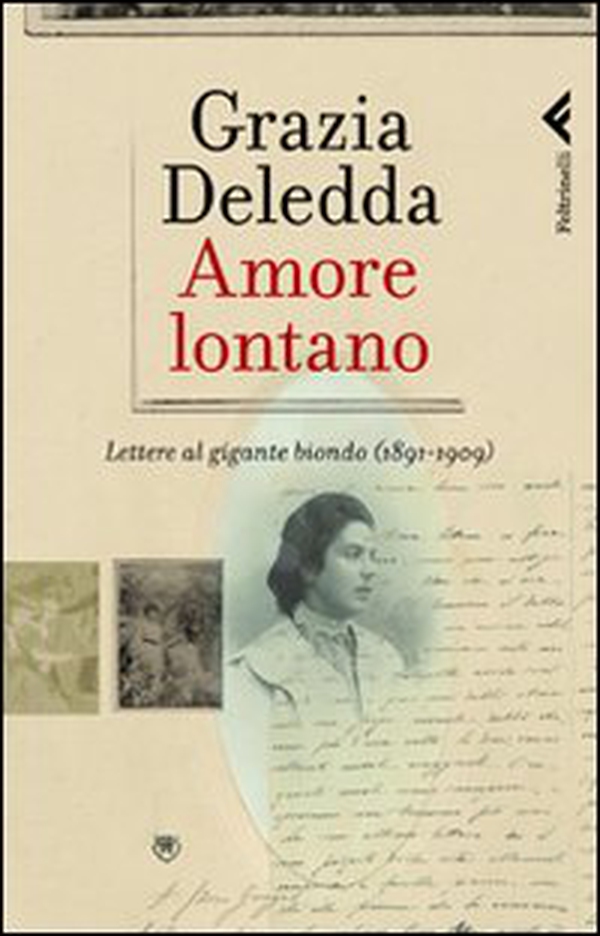 Amore lontano. Lettere al gigante biondo (1891-1909) - Librerie.coop Amore lontano. Lettere al gigante biondo (1891-1909) - Librerie.coop