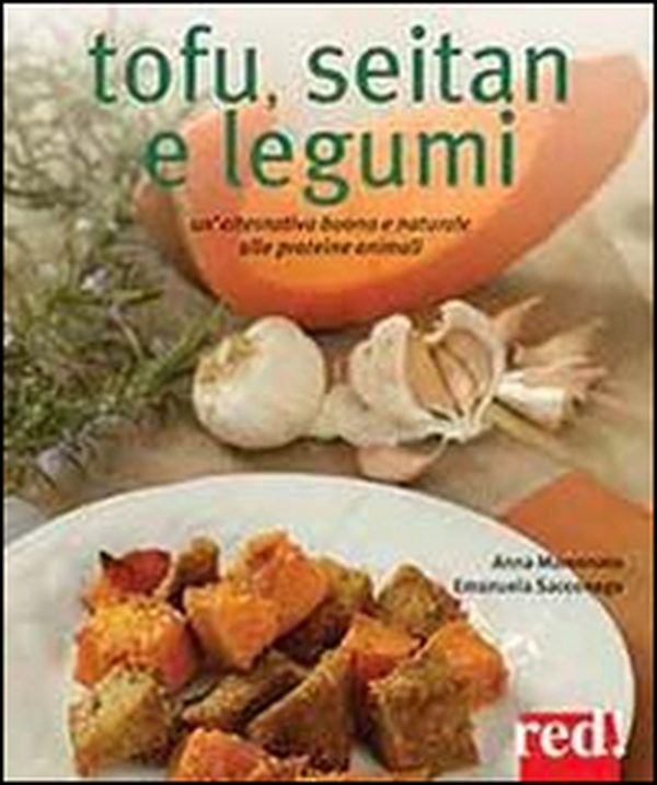 Tofu, seitan e legumi - Librerie.coop Tofu, seitan e legumi - Librerie.coop