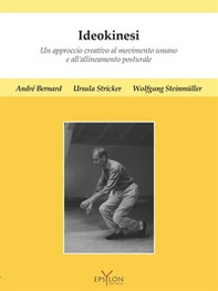 Ideokinesi. Un approccio creativo al movimento umano e all'allineamento posturale - Librerie.coop Ideokinesi. Un approccio creativo al movimento umano e all'allineamento posturale - Librerie.coop