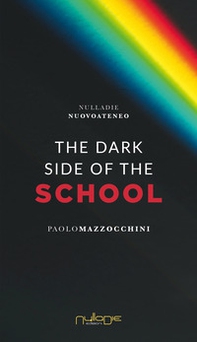 The dark side of the school - Librerie.coop