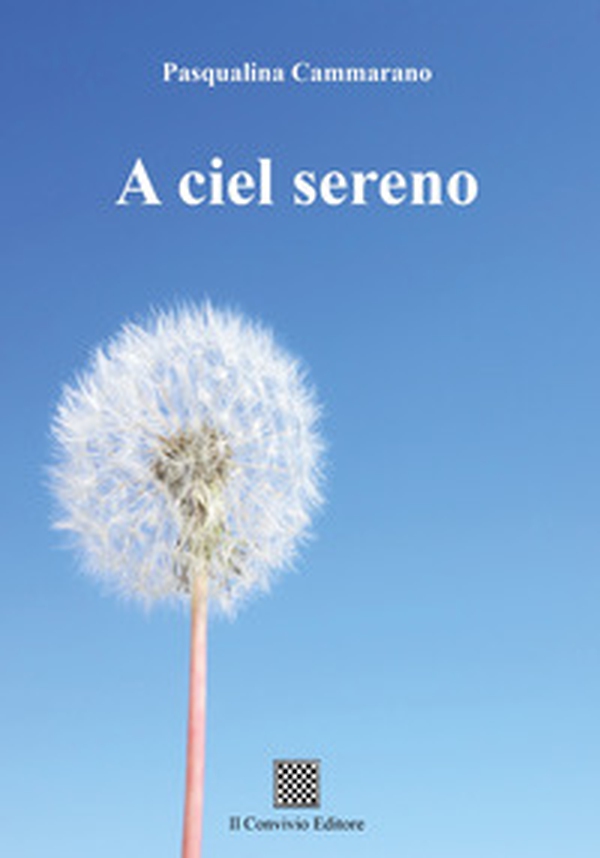 A ciel sereno - Librerie.coop A ciel sereno - Librerie.coop