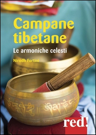 Campane tibetane. Le armoniche celesti. CD Audio - Librerie.coop Campane tibetane. Le armoniche celesti. CD Audio - Librerie.coop