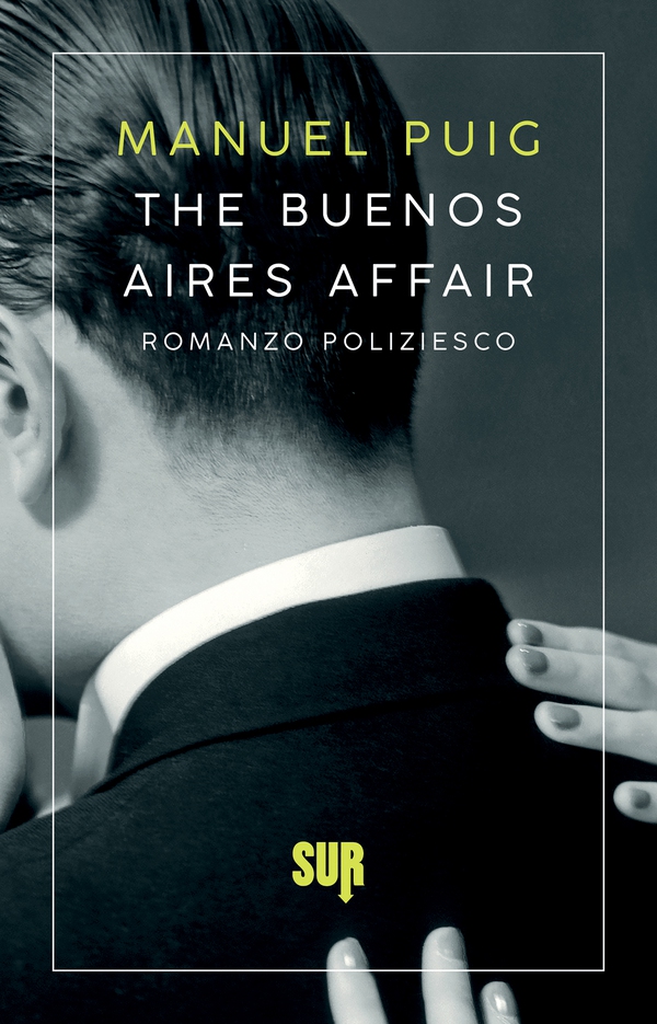The Buenos Aires Affair - Librerie.coop The Buenos Aires Affair - Librerie.coop