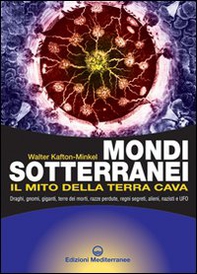 Mondi sotterranei e il mito della terra cava - Librerie.coop