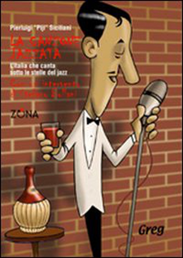 La canzone jazzata. L'Italia che canta sotto le stelle del jazz - Librerie.coop La canzone jazzata. L'Italia che canta sotto le stelle del jazz - Librerie.coop