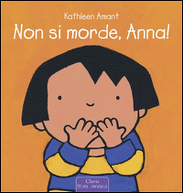 Non si morde, Anna! - Librerie.coop Non si morde, Anna! - Librerie.coop
