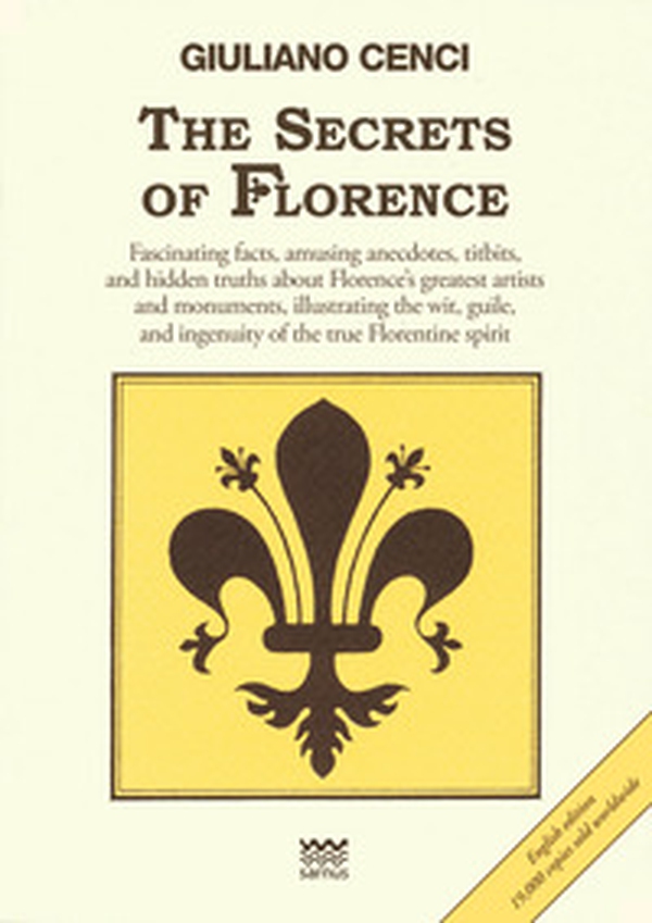 The segrets of Florence - Librerie.coop The segrets of Florence - Librerie.coop