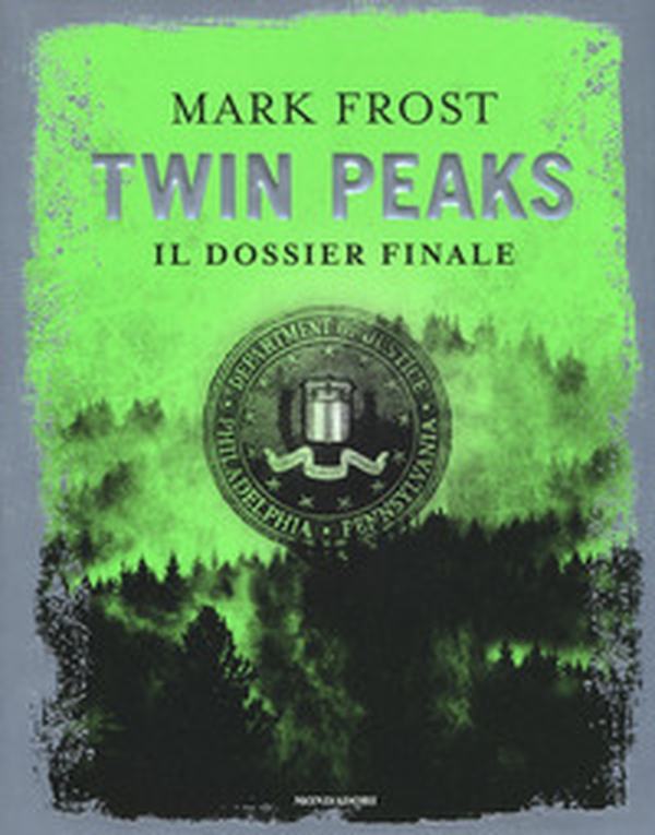 Twin Peaks. Il dossier finale - Librerie.coop Twin Peaks. Il dossier finale - Librerie.coop