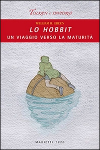 Lo Hobbit. Un viaggio verso la maturità - Librerie.coop