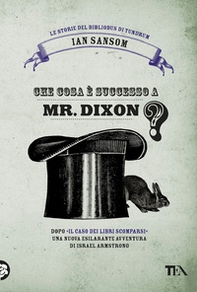 Che cosa è successo a Mr. Dixon? Le storie del Bibliobus di Tundrum - Librerie.coop Che cosa è successo a Mr. Dixon? Le storie del Bibliobus di Tundrum - Librerie.coop