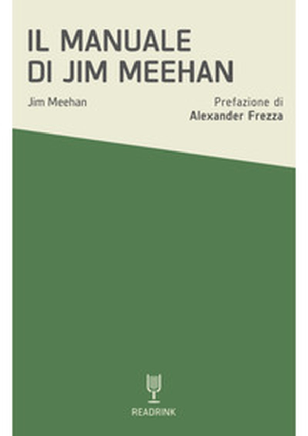 Il manuale di Jim Meehan - Librerie.coop Il manuale di Jim Meehan - Librerie.coop