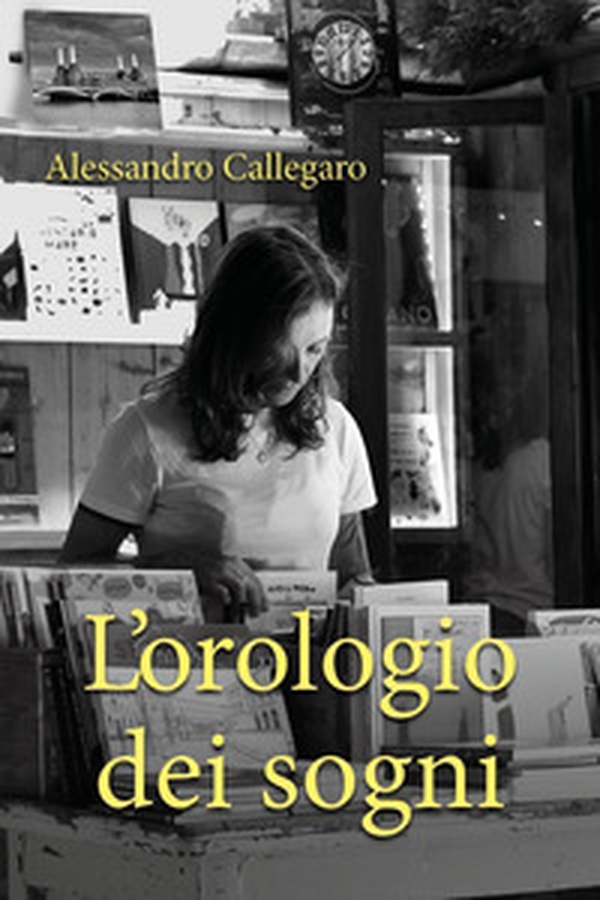 L'orologio dei sogni - Librerie.coop L'orologio dei sogni - Librerie.coop