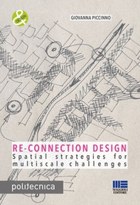Re-connection design. Spatial strategies for multiscale challenges - Librerie.coop