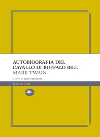 Autobiografia del cavallo di Buffalo Bill - Librerie.coop