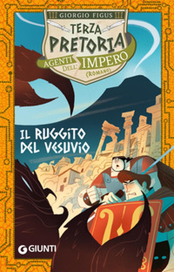 Il ruggito del Vesuvio. Terza pretoria. Agenti dell'Impero - Librerie.coop