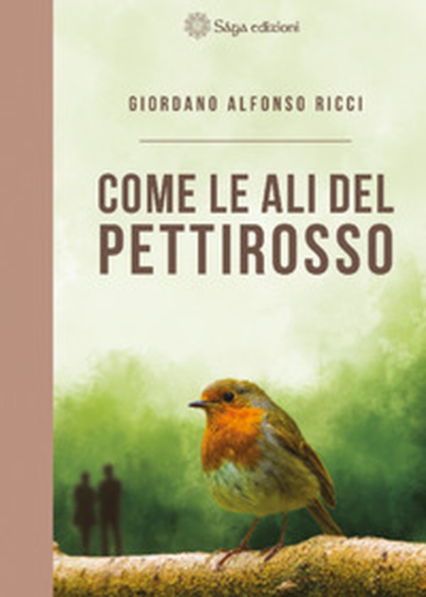 Come le ali del pettirosso - Librerie.coop Come le ali del pettirosso - Librerie.coop