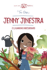 Jenny Jinestra e il giardino indesiderato - Librerie.coop