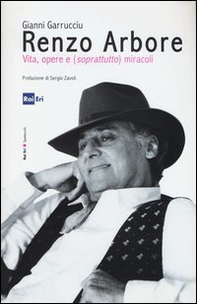 Renzo Arbore, vita, opere e (soprattutto) miracoli - Librerie.coop