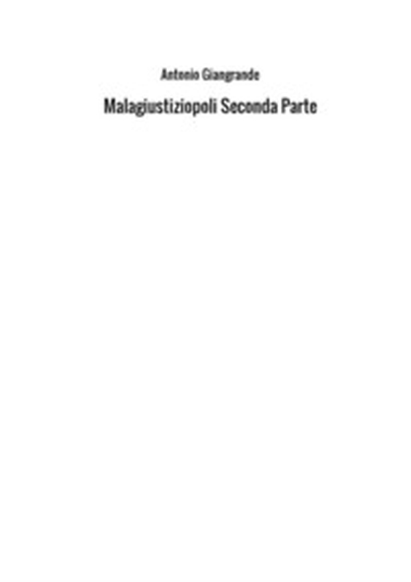 Malagiustiziopoli - Librerie.coop Malagiustiziopoli - Librerie.coop