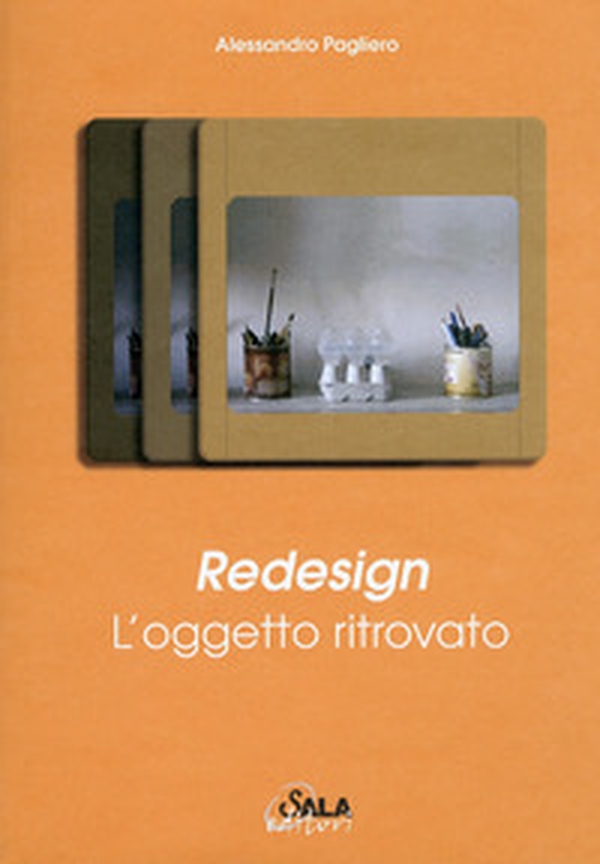 Redesign. L'oggetto ritrovato - Librerie.coop Redesign. L'oggetto ritrovato - Librerie.coop