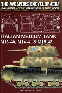 Italian medium tank M13-40, M14-41 & M15-42 - Librerie.coop Italian medium tank M13-40, M14-41 & M15-42 - Librerie.coop
