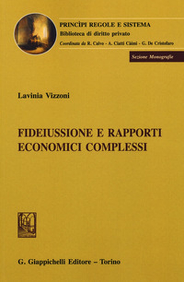 Fideiussione e rapporti giuridici complessi - Librerie.coop Fideiussione e rapporti giuridici complessi - Librerie.coop