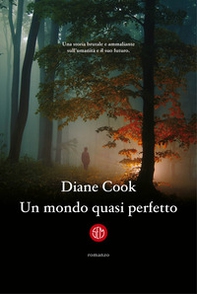Un mondo quasi perfetto - Librerie.coop Un mondo quasi perfetto - Librerie.coop