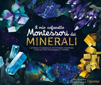 Il mio cofanetto Montessori dei minerali - Librerie.coop