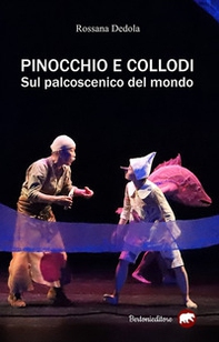 Pinocchio e Collodi sul palcoscenico del mondo - Librerie.coop