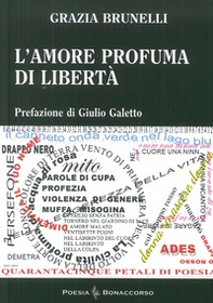 L'amore profuma di libertà - Librerie.coop