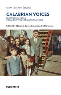 Calabrian voices. Diaspora stories from the younger generation - Librerie.coop