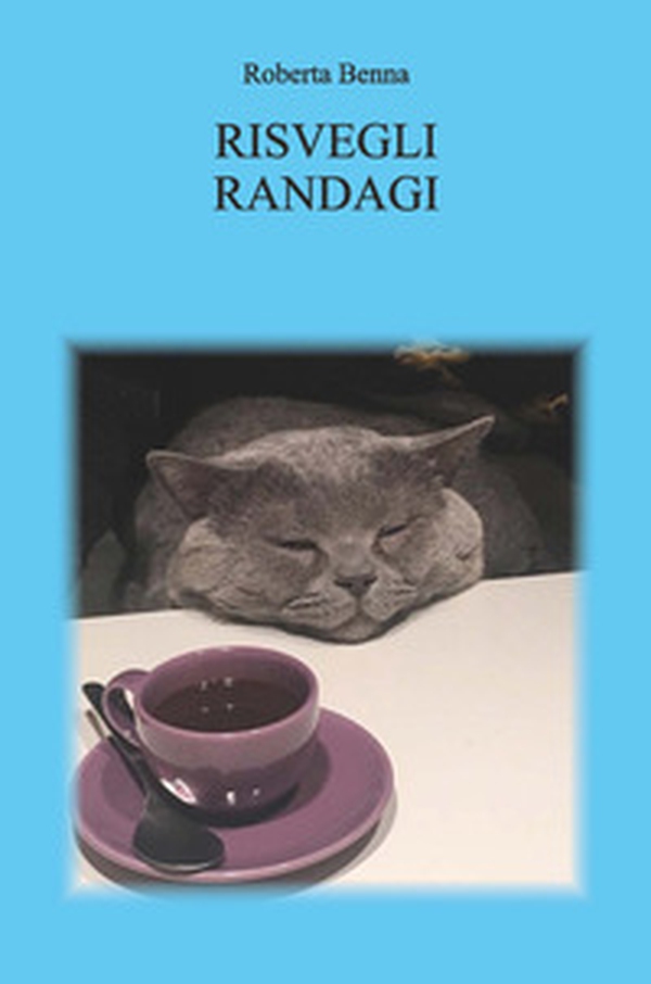 Risvegli randagi - Librerie.coop Risvegli randagi - Librerie.coop