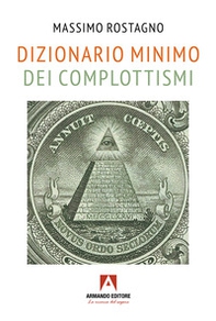 Dizionario minimo dei complottismi - Librerie.coop