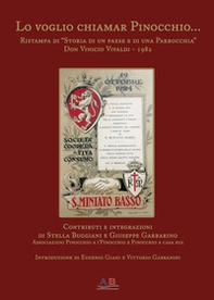 Lo voglio chiamar Pinocchio... Ristampa di "Storia di un Paese e di una Parrocchia" di Don Vinicio Vivaldi 1982 - Librerie.coop Lo voglio chiamar Pinocchio... Ristampa di "Storia di un Paese e di una Parrocchia" di Don Vinicio Vivaldi 1982 - Librerie.coop