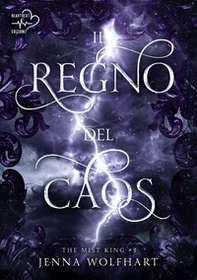 Il regno del caos. The mist king - Vol. 3 - Librerie.coop