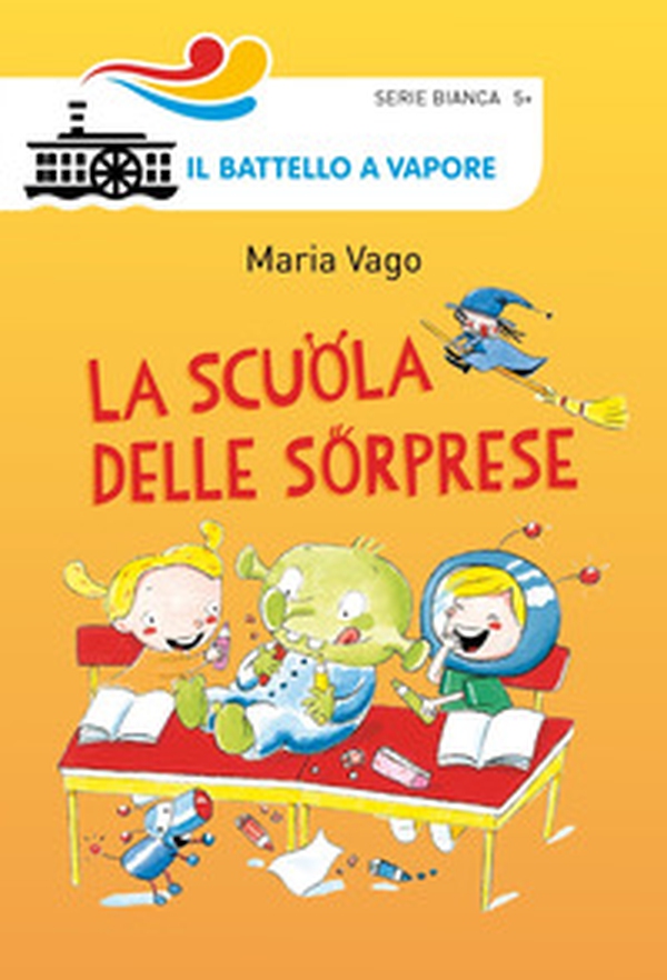 La scuola delle sorprese - Librerie.coop La scuola delle sorprese - Librerie.coop